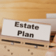 The Importance of Updating Your Estate Plan Regularly